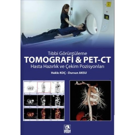 Tomografi ve Pet-Ct Hasta Hazırlık ve Çekim Pozisyonları
